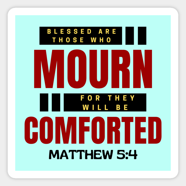 Blessed Are Those Who Mourn Bible Verse Typography Matthew 5 4